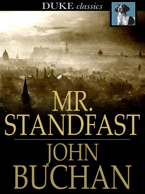 Title details for Mr. Standfast by John Buchan - Wait list